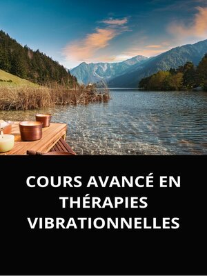 cover image of COURS AVANCÉ EN THÉRAPIES VIBRATIONNELLES